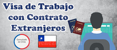 Visa Chilena de Trabajo con contrato para Extranjeros